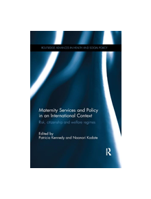 Maternity Services and Policy in an International Context - 8688 - 9780367341428