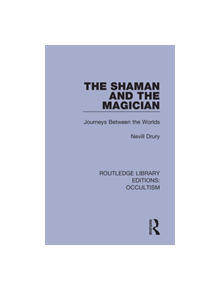 The Shaman and the Magician - 9780367346652