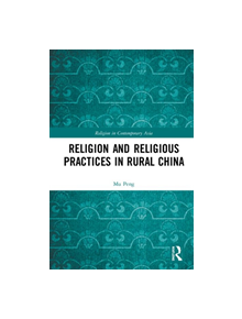 Religion and Religious Practices in Rural China - 9780367347772