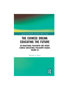 The Chinese Dream: Educating the Future - 9780367349844