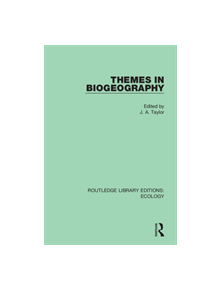 Themes in Biogeography - 9780367351076