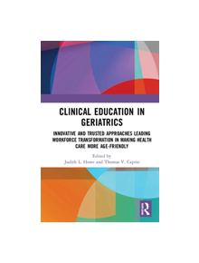 Clinical Education in Geriatrics - 9780367352882