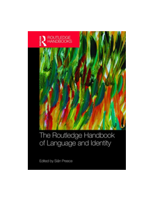 The Routledge Handbook of Language and Identity - 9780367353896