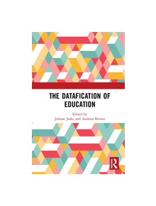 The Datafication of Education - 9780367357191