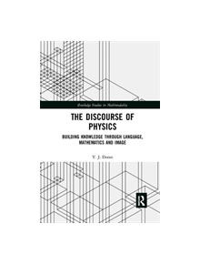 The Discourse of Physics - 9780367365783