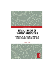 Establishment of "Drama" Orientation - 9780367367381