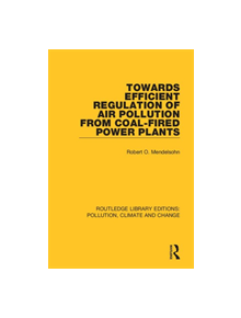 Towards Efficient Regulation of Air Pollution from Coal-Fired Power Plants - 9780367367763