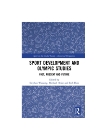 Sport Development and Olympic Studies - 9780367368630