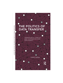 The Politics of Data Transfer - 9780367371746