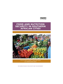 Food and Nutrition Security in Southern African Cities - 9780367403737