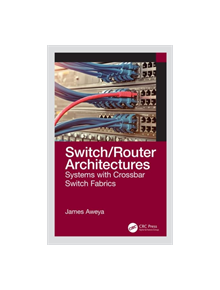 Switch/Router Architectures - 9780367407858