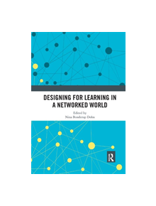 Designing for Learning in a Networked World - 9780367408244