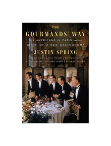 The Gourmands' Way - 9780374103156