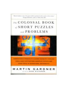 The Colossal Book of Short Puzzles and Problems - 9780393061147