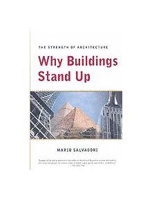 Why Buildings Stand Up - 9780393306767