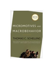 Micromotives and Macrobehavior - 9780393329469