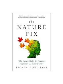 The Nature Fix - 9780393355574