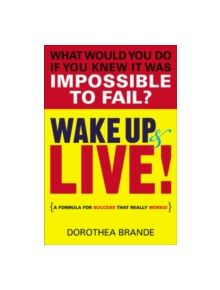 Wake Up and Live! - 9780399165115