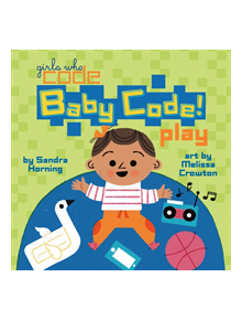 Baby Code! Play - 8761 - 9780399542602