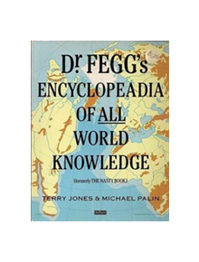 Dr. Fegg's Encyclopaedia of All World Knowledge - 9780413564306