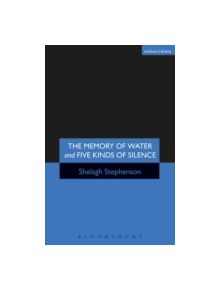 The Memory of Water/ Five Kinds of Silence - 9780413714701