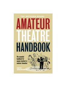 Methuen Drama Amateur Theatre Handbook - 9780413755704