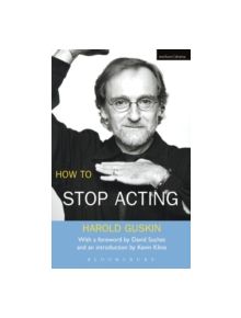 How to Stop Acting - 9780413774231