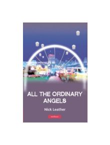 All the Ordinary Angels - 9780413775511