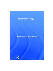 Theatre/Archaeology - 9780415194570