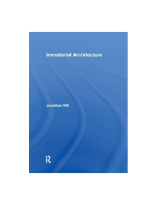 Immaterial Architecture - 9780415363235