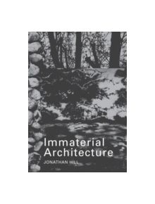 Immaterial Architecture - 9780415363242