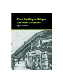 Plate Buckling in Bridges and Other Structures - 9780415431958