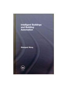 Intelligent Buildings and Building Automation - 9780415475709