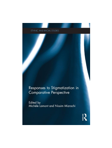 Responses to Stigmatization in Comparative Perspective - 9780415504515