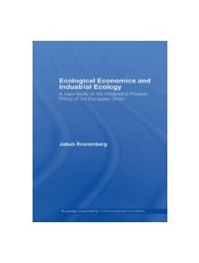 Ecological Economics and Industrial Ecology - 9780415541213