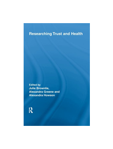 Researching Trust and Health - 9780415543101