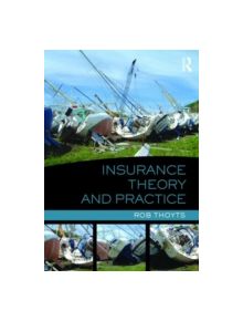 Insurance Theory and Practice - 9780415559058