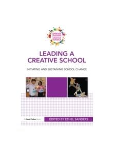 Leading a Creative School - 9780415570831