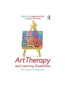 Art Therapy and Learning Disabilities - 8688 - 9780415583244