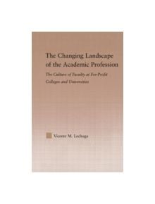 The Changing Landscape of the Academic Profession - 9780415646499