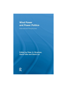 Wind Power and Power Politics - 9780415653251