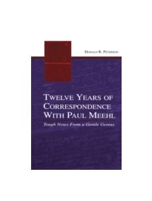 Twelve Years of Correspondence With Paul Meehl - 9780415654647