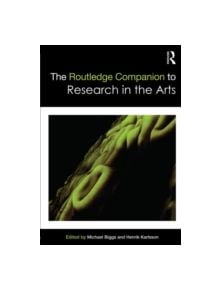 The Routledge Companion to Research in the Arts - 9780415697941