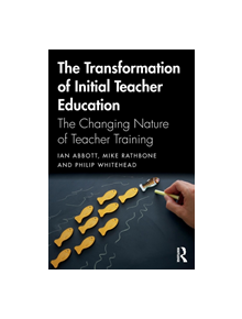 The Transformation of Initial Teacher Education - 9780415738743