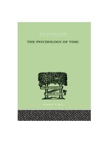 The Psychology of time - 9780415758062