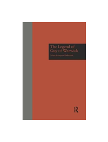 The Legend of Guy of Warwick - 9780415763769