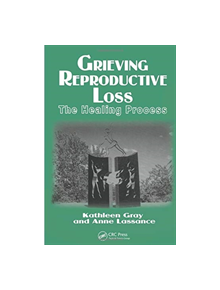 Grieving Reproductive Loss - 9780415784771