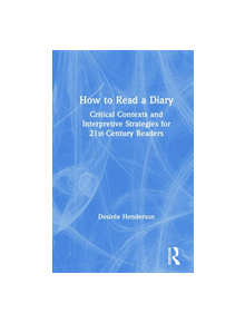 How to Read a Diary - 9780415789189