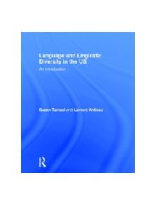 Language and Linguistic Diversity in the US - 9780415806671