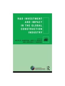 R&D Investment and Impact in the Global Construction Industry - 9780415859134